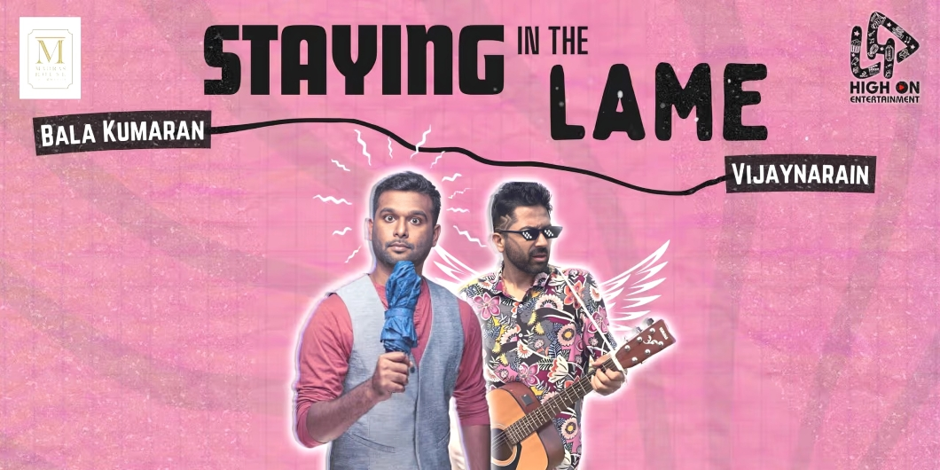 Staying In the Lame – Hilarious Comedy Show by Balakumaran & Vijaynarain | August 11, 2024