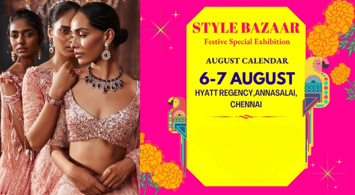 Style Bazaar Rakhi Special Exhibition: Must-Attend Fashion Event in Chennai - August 2024