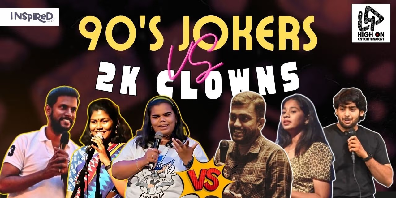 90's Jokers Vs 2K Clowns: A Generational Comedy Showdown in Chennai