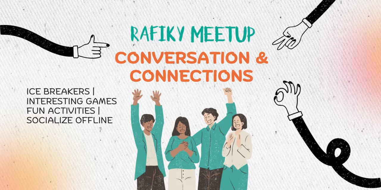 Conversations & Connections: A Rafiky Meetup for Self-Improvement