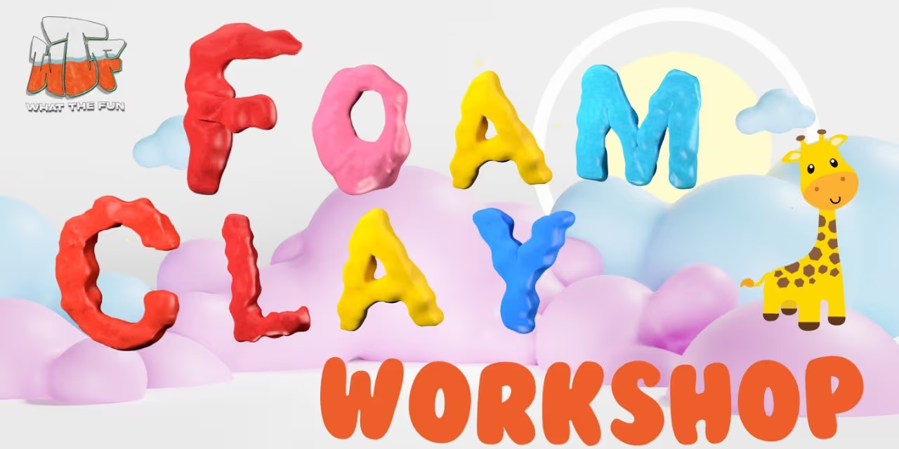 Foam Clay Workshop | Creative Arts & Crafts for Kids and Adults | Multilingual