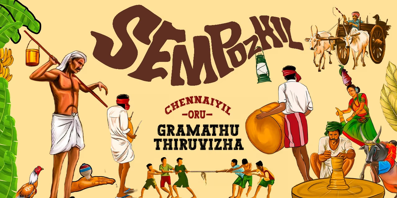 Sempozhil 2024: Chennaiyil Oru Gramathu Thiruvizha – Urban Village Festival