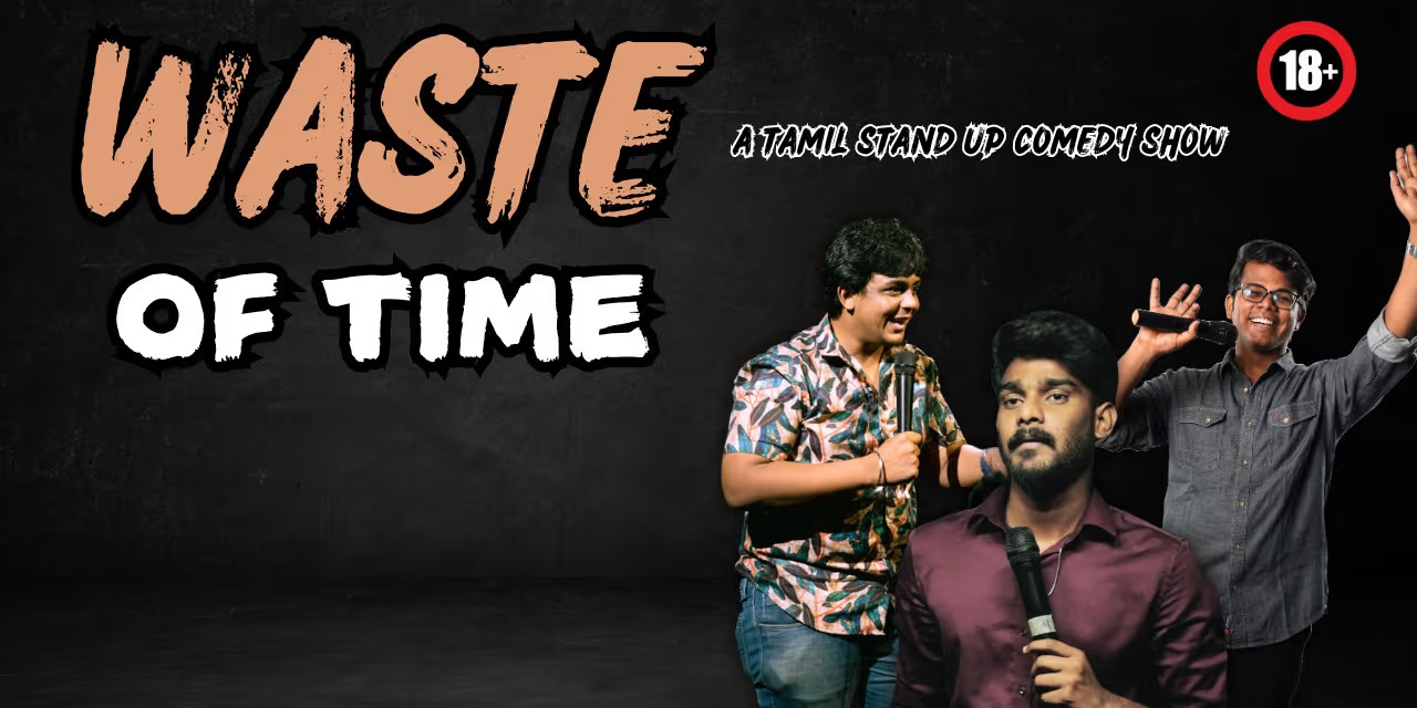 Waste of Time – Stand-Up Comedy by Yogi | Live in Chennai