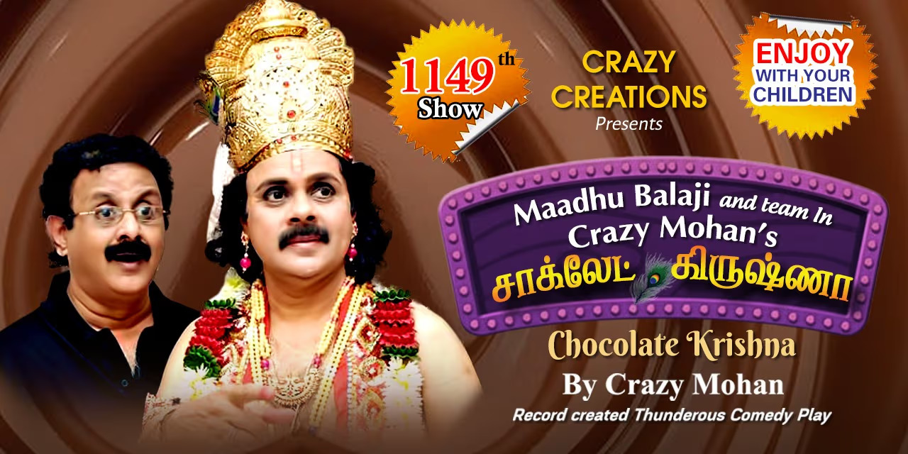 Crazy Mohan's Chocolate Krishna – A Tamil Comedy Play in Chennai