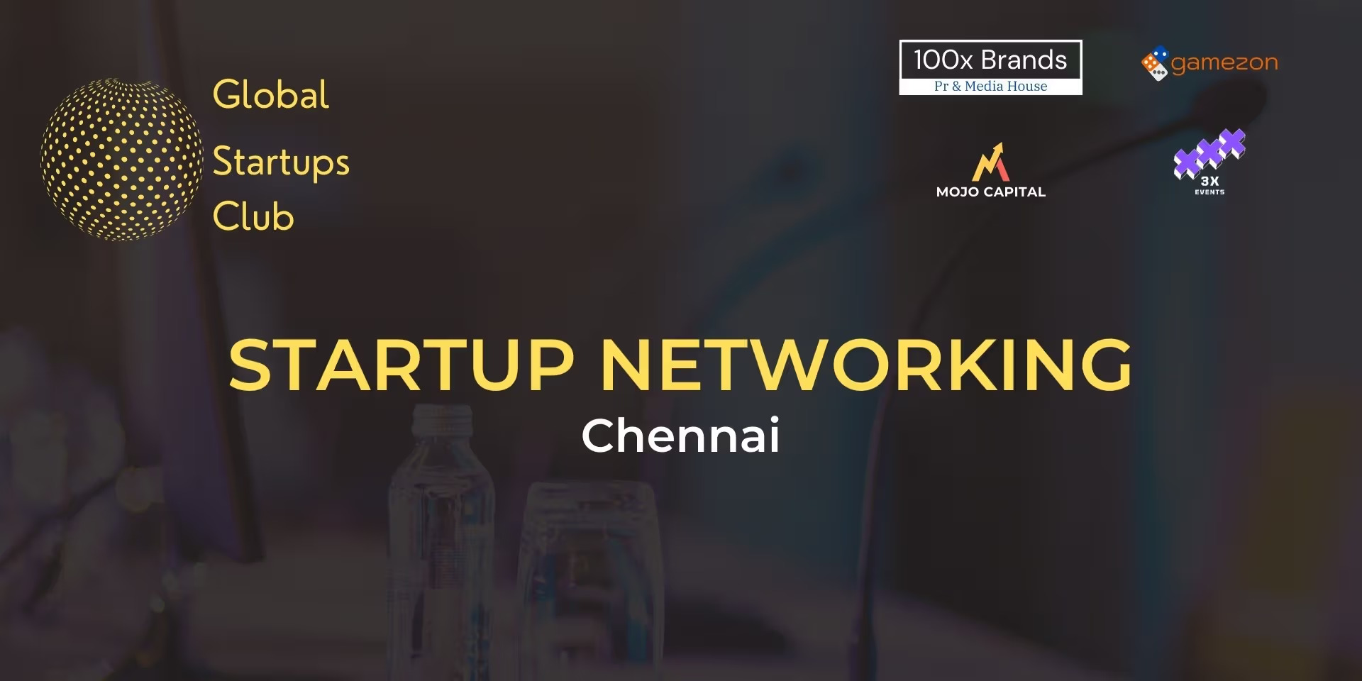 Global Startups Club: Chennai Startup Networking Event