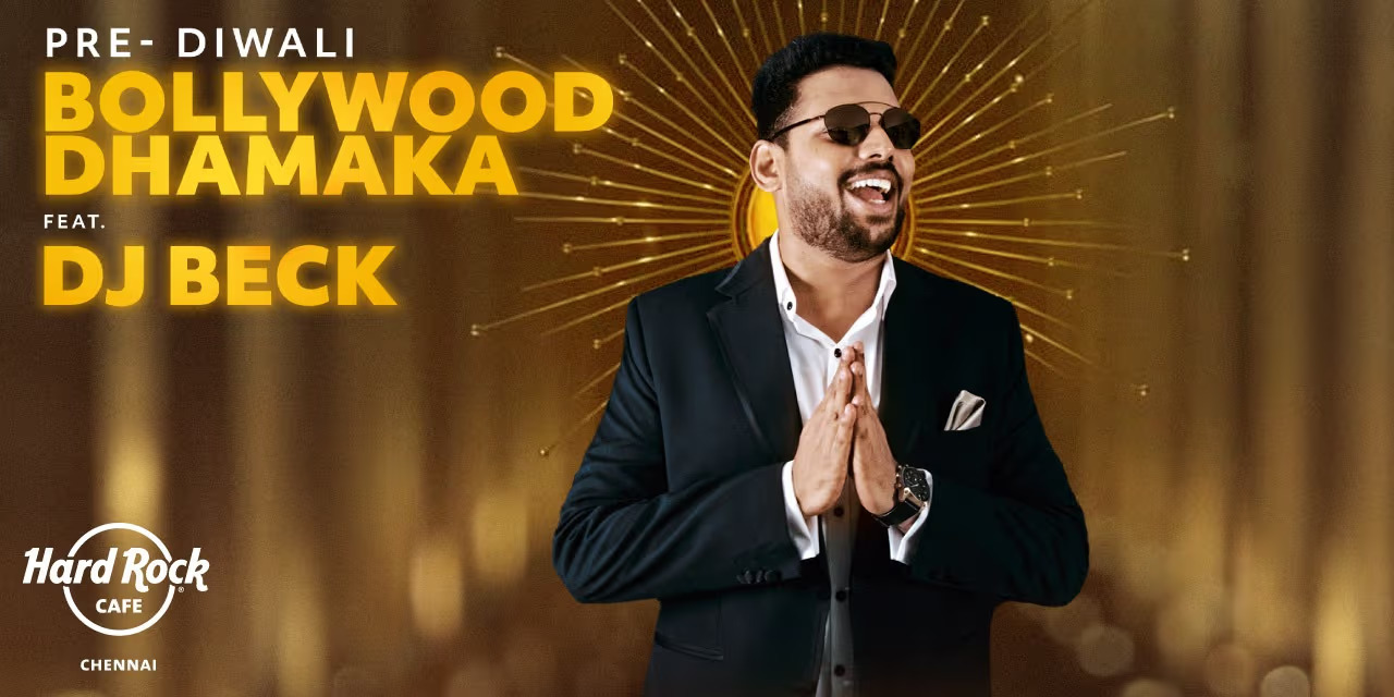 Pre-Diwali Bollywood Dhamaka ft. DJ Beck at Hard Rock Cafe, Chennai – Don’t Miss Out!