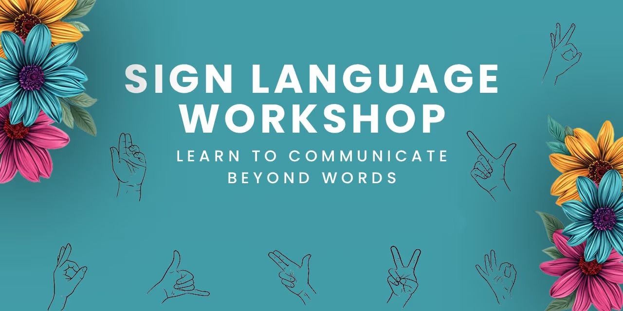 Sign Language Workshop: Mastering the Art of Inclusive Communication