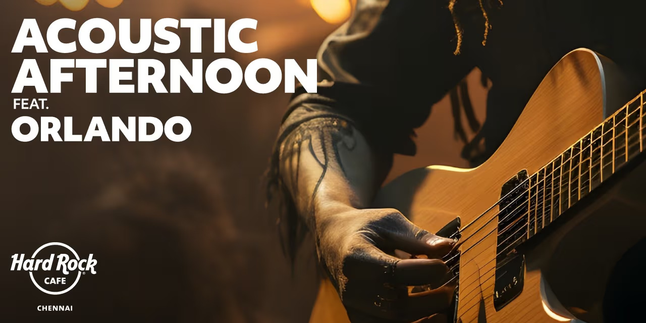 Acoustic Afternoon – Hard Rock Cafe, Chennai, Nov 24, 2024