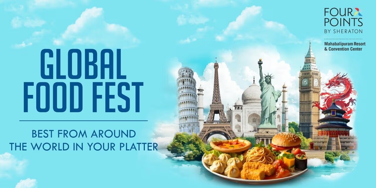 Global Food Festival | Nov 29-30, 2024 | Four Points, Mahabalipuram