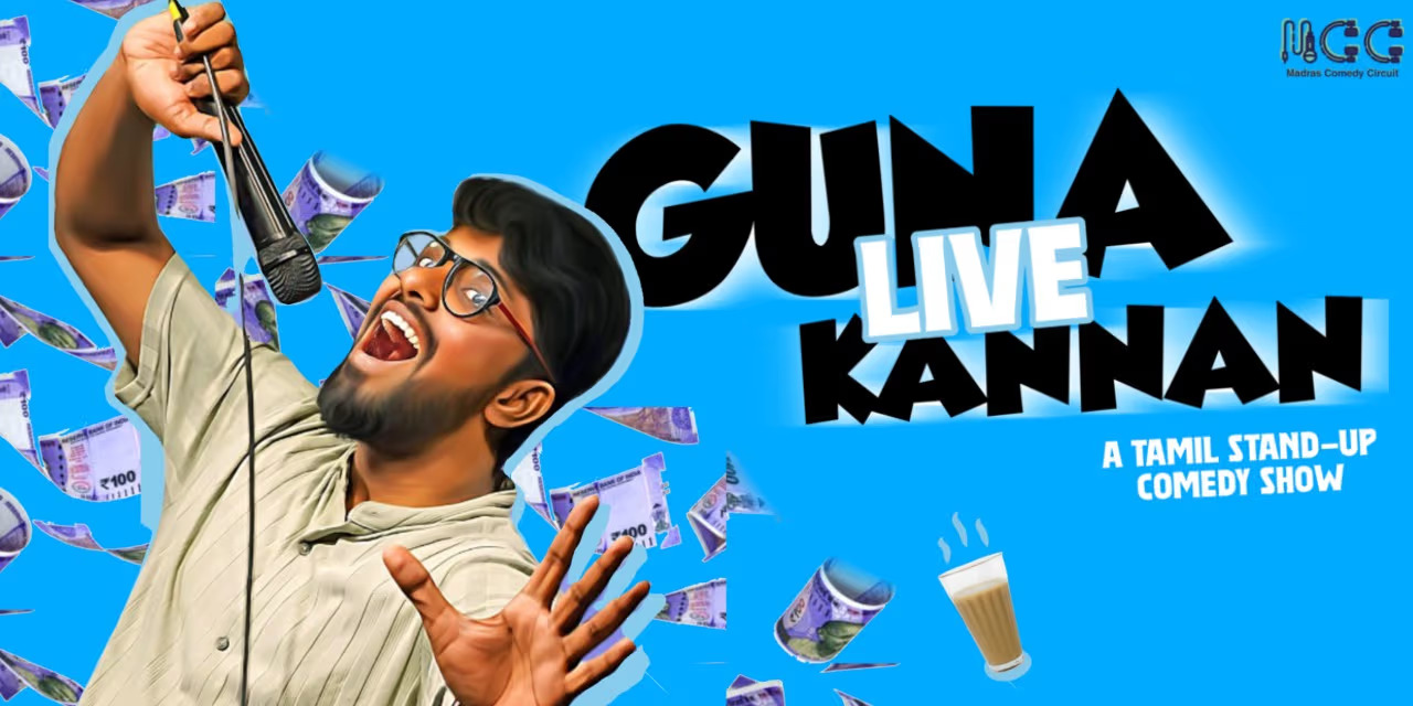 Guna Kannan LIVE - A Tamil Standup Show