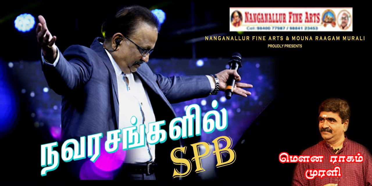 NAVARASANGALIL SPB - Musical Tribute by Mouna Raagam Murali