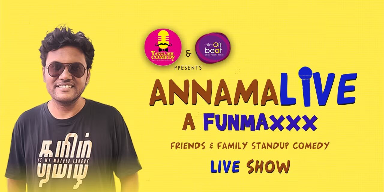 AnnamaLIVE – FunMaxxx Tamil Comedy | Offbeat Music Ventures, Chennai | Dec 28, 2024