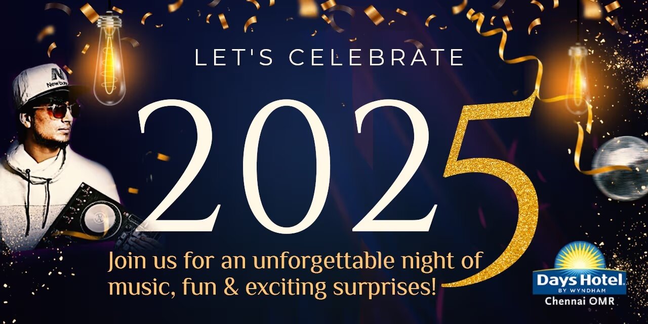 Celebrate 2025 NYE Gala at Days Hotel, Chennai | Dec 31, 2024