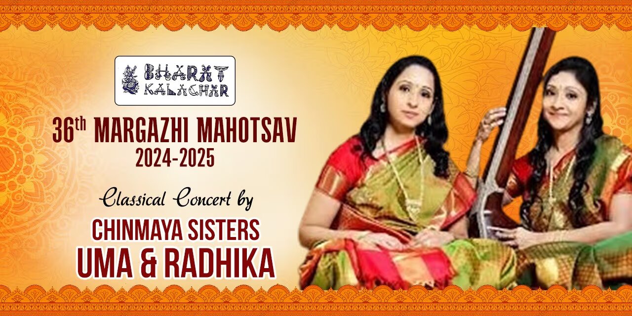 Chinmaya Sisters Concert | 28 Dec 2024 | Bharat Kalachar, Chennai