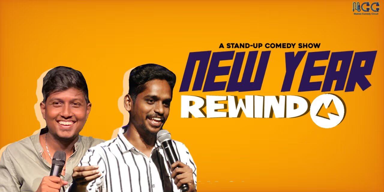 New Year Rewind – Tamil Stand-Up Comedy | Jan 1, 2025, Chennai