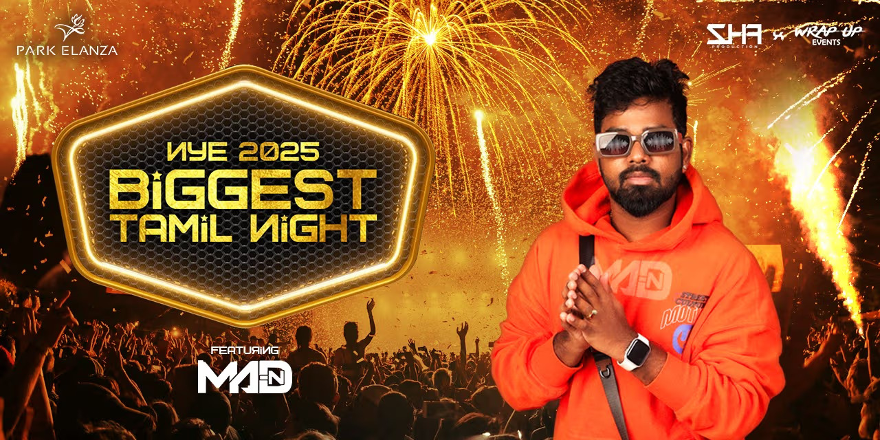 BIGGEST TAMIL NIGHT – NYE 2025 at Park Elanza, Chennai on Dec 31