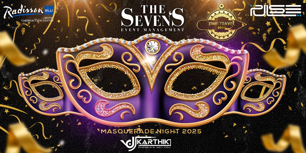 NYE Masquerade Night 2025 | Dec 31, 2024 | Pulse Radisson Blu, Chennai