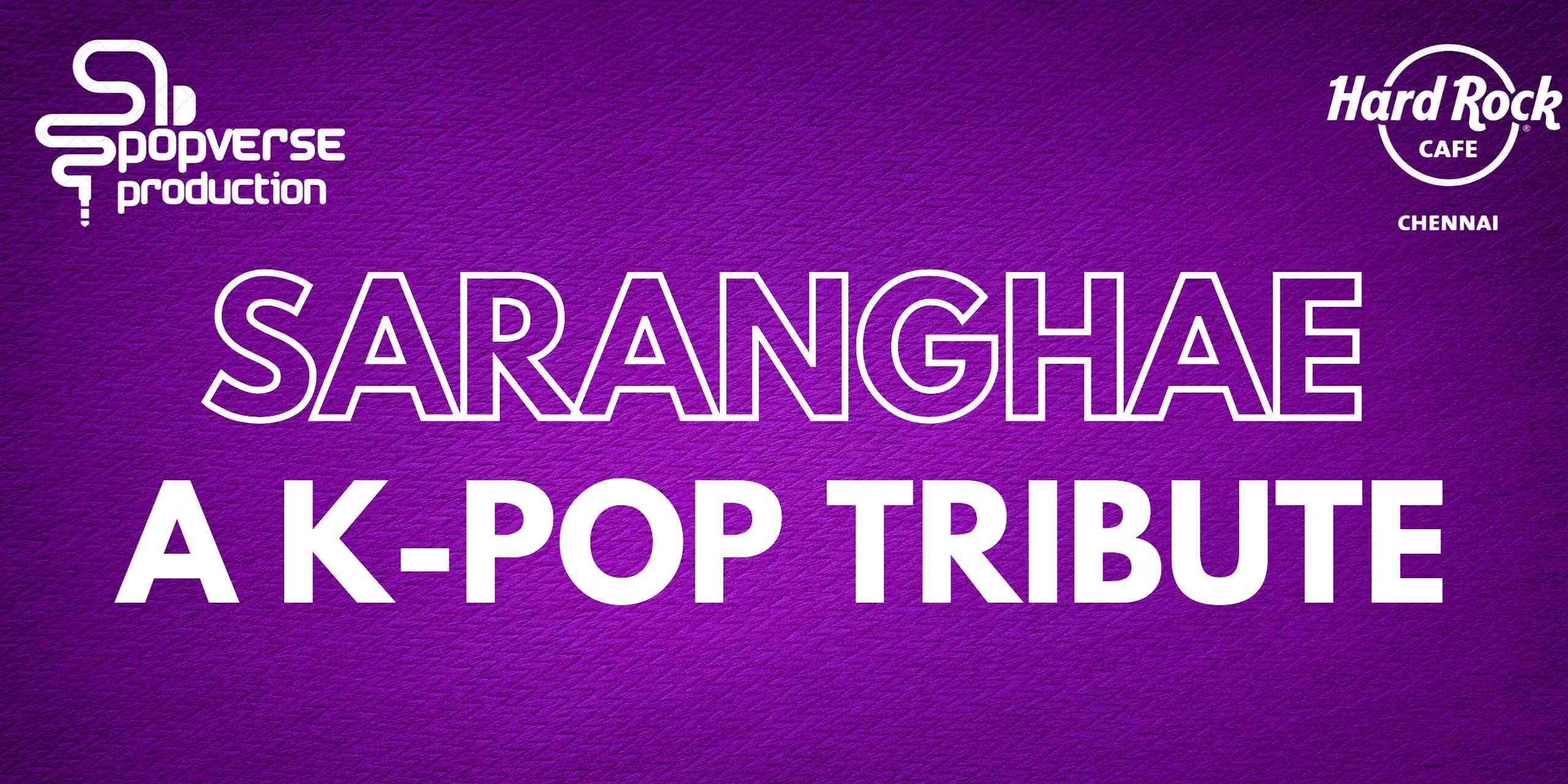 SARANGHAE - A K-POP TRIBUTE | Chennai, Dec 7, 2024