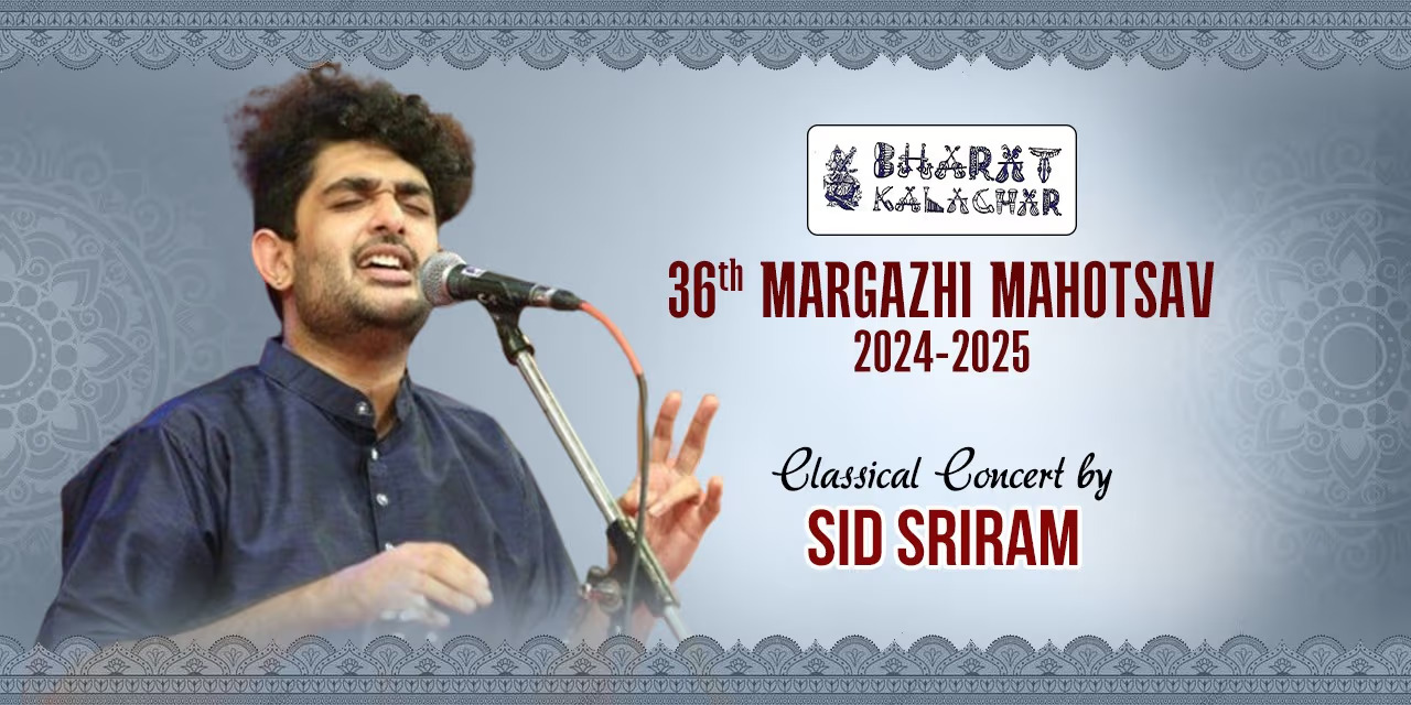 Sid Sriram - Classical Concert | 36th Margazhi Mahotsav | Dec 21, 2024, Bharat Kalachar, Chennai