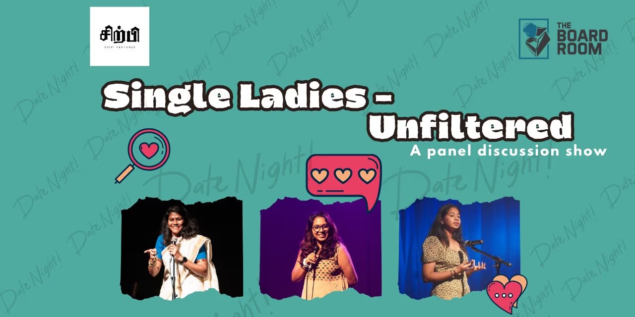 Single Ladies Unfiltered | Dec 21, 2024 | The Board Room, Chennai