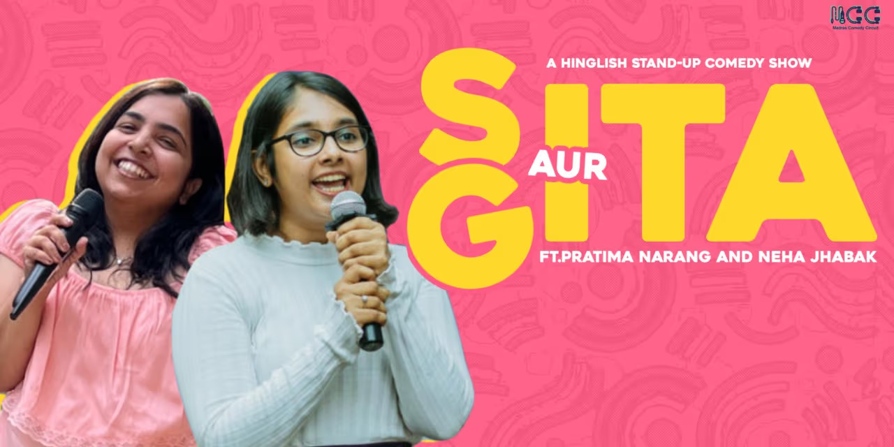 Sita Aur Gita – Hinglish Comedy | Dec 21, 2024 | Arangam Art Space, Chennai