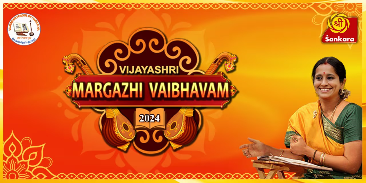 Vijayashri Margazhi Vaibhavam 2024 | Chennai, Dec 6-8