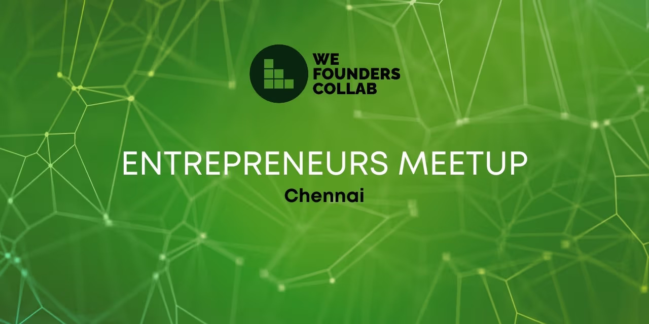 Entrepreneurs Meetup | Jan 18, 2025 | TwoTrees Workspaces, Chennai