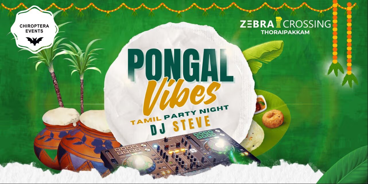 Pongal Vibes - Tamil Party Night | Jan 11, 2025, Chennai