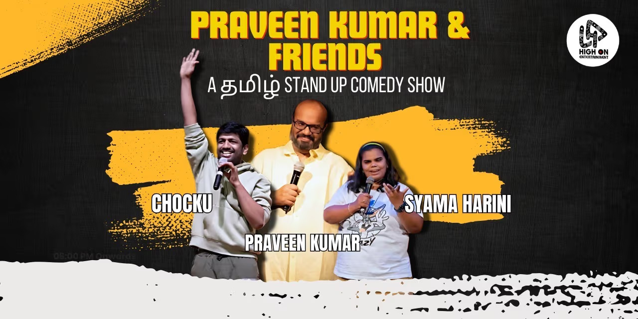 Praveen Kumar & Friends Comedy Show – Chennai, Jan 25, 2025