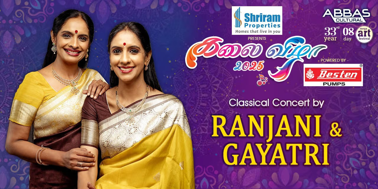 Ranjani & Gayatri Concert | 17 Jan 2025, Kamarajar Arangam, Chennai