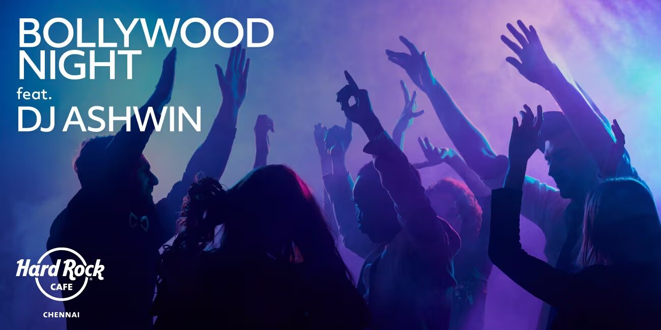 Bollywood Night ft. DJ Ashwin | Feb 12, 2025 | Hard Rock Cafe, Chennai