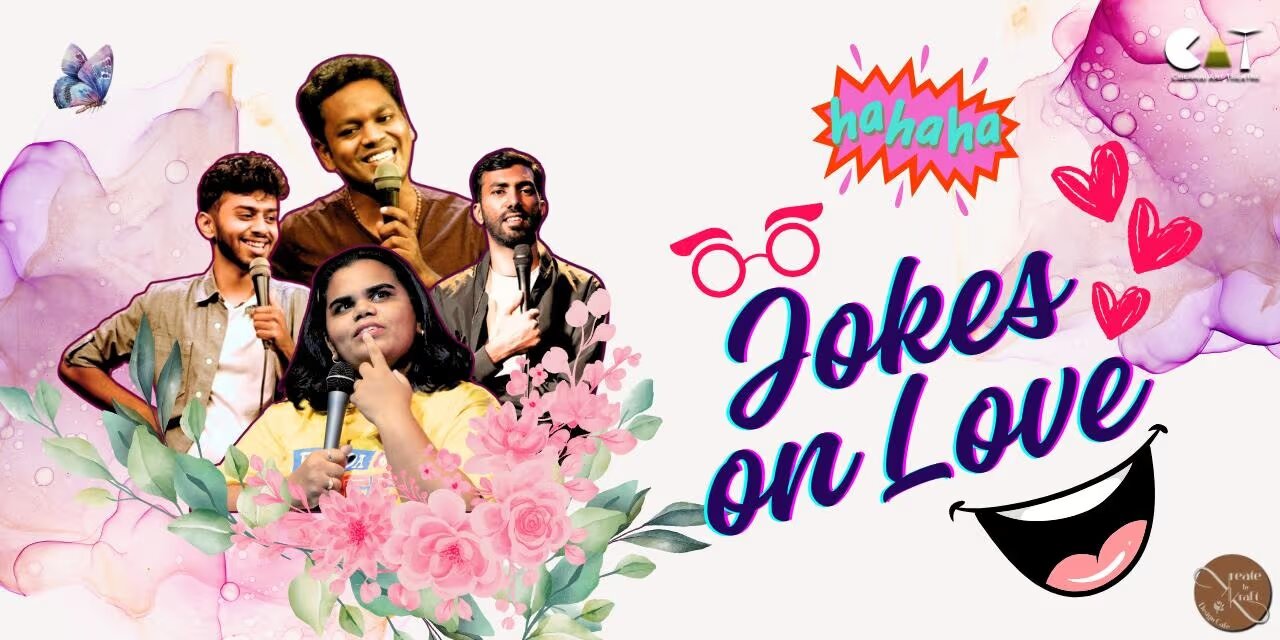 Jokes on Love – Valentine's Standup Special in Chennai (14th February 2025)