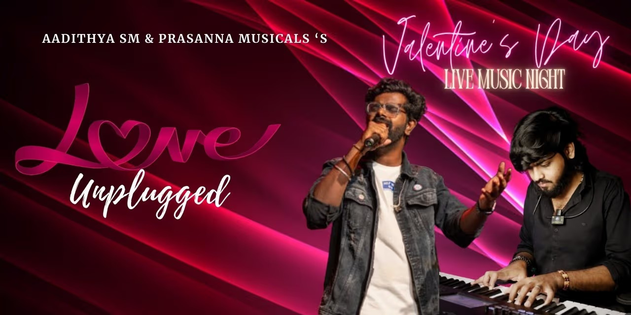 Love Unplugged – Acoustic Concert at IDAM, Chennai (14th February 2025)