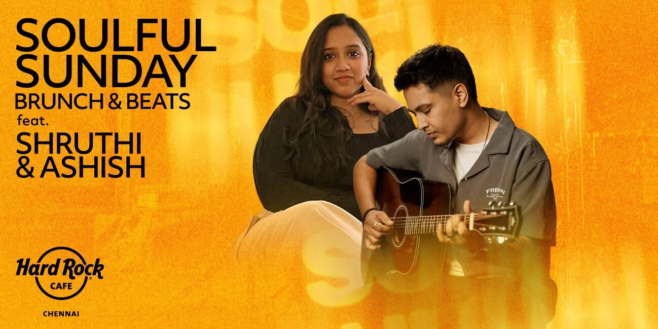 Soulful Sunday Brunch & Beats | Feb 9, 2025, Hard Rock Cafe Chennai