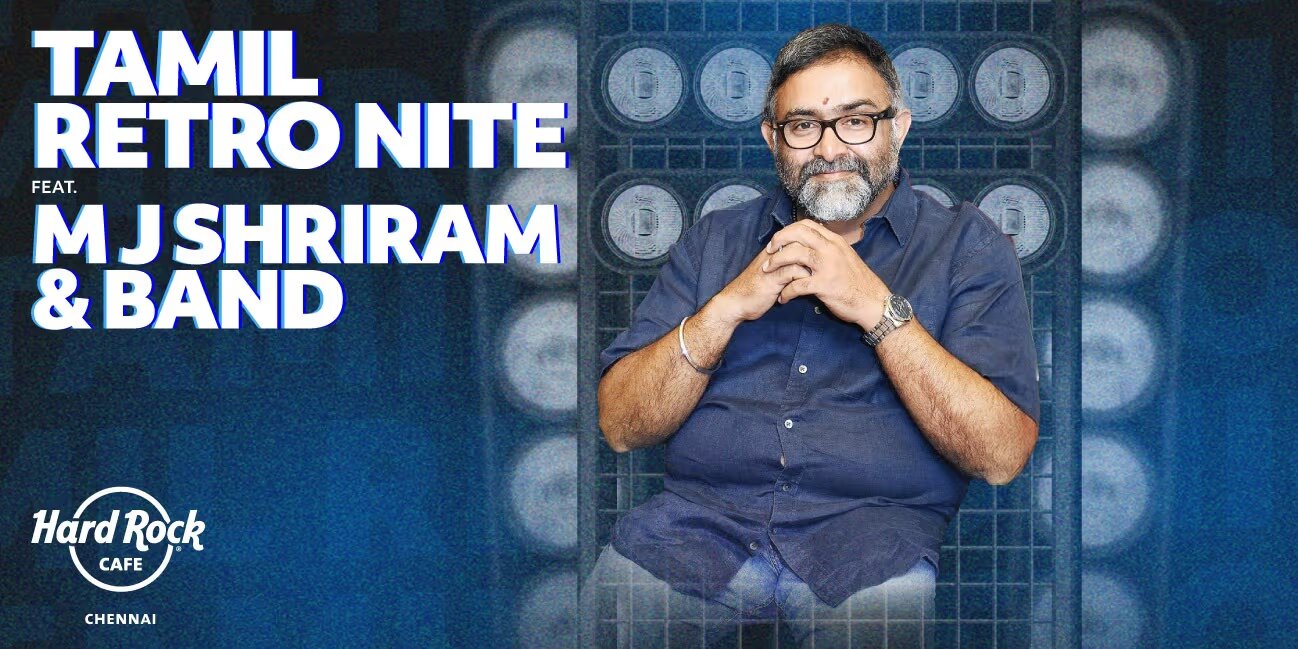 Tamil Retro Nite ft. MJ Shriram & Band - Hard Rock Cafe Chennai | Feb 7, 2025