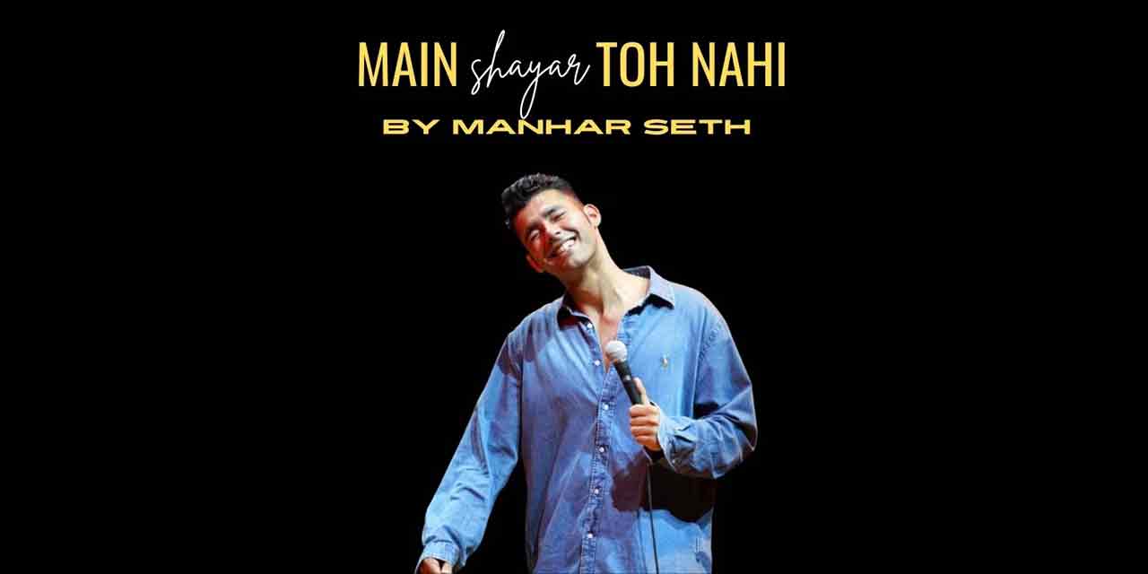 Main Shayar Toh Nahi – Manhar Seth | Chennai, 22 Mar 2025