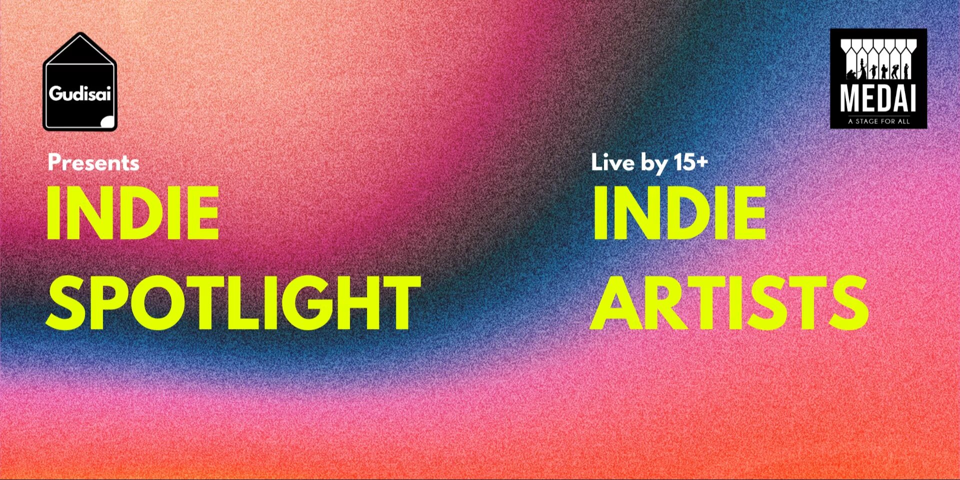 Gudisai Indie Spotlight, Chennai | 16 Mar 2025